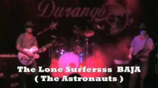 The Lone Surfersss - BAJA ( The Astronauts )