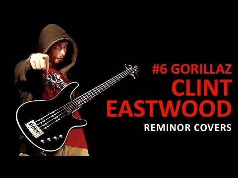 Clint Eastwood [Gorillaz, Cover, Reminor] #6