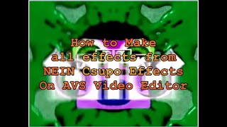 (AVS Video Editor) How to Make all effects from NE