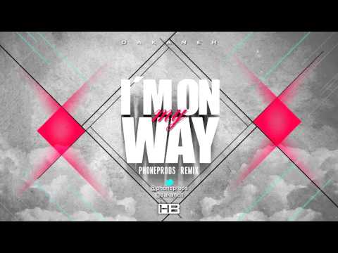 DAKANEH. IM ON MY WAY PHONEPRODS REMIX