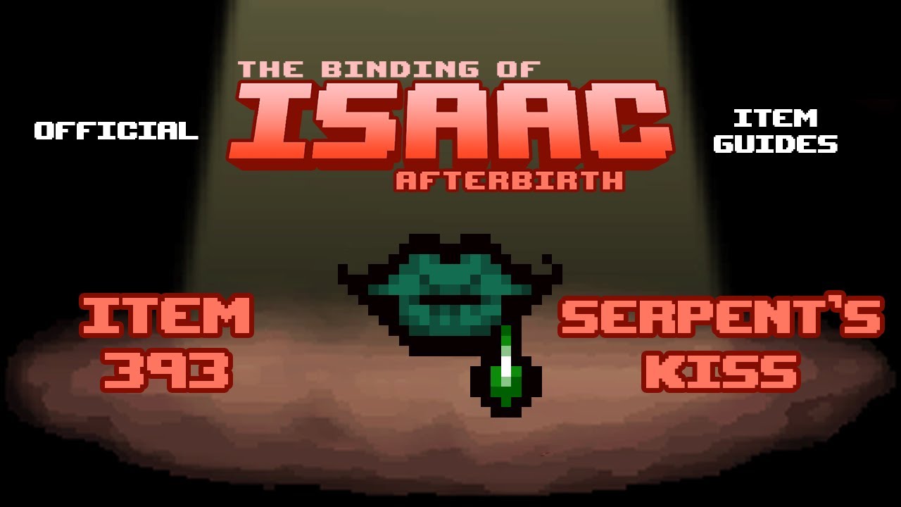 Official TBOI Item Guides No. 393: Serpent's Kiss