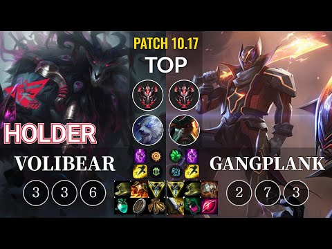 RW Holder Volibear vs Gangplank Top - KR Patch 10.17