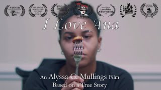 I Love Ana  Award Winning Short Film (2021)