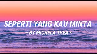 Download lagu SEPERTI YANG KAU MINTA BY MICHELA THEA... mp3