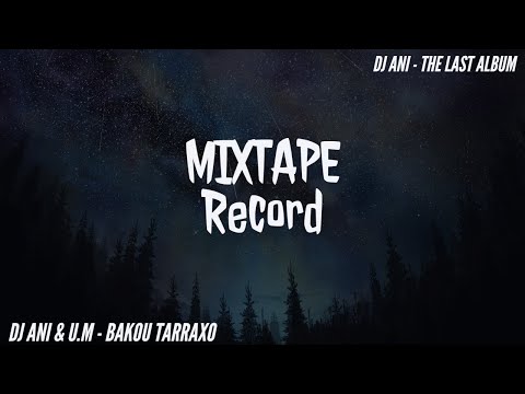 DJ ANI & U.M - Bakou Tarraxo ( Audio 2018 )
