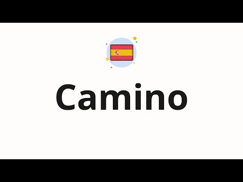 How to pronounce Camino