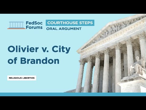 Courthouse Steps Oral Argument: Olivier v. City of Brandon ...