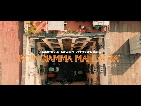 Bema & Giusy Attanasio - " Nun Ciamma Mai Lassa' " (Official Video 2025)