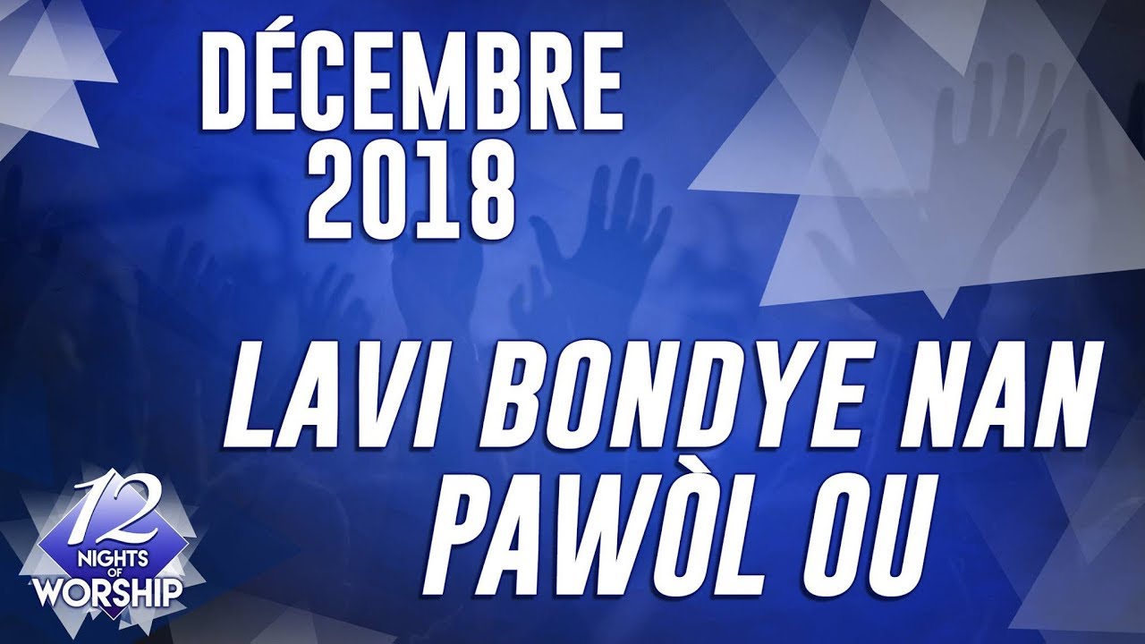 Pasteur Grégory Toussaint | 12 Nuits d'Adoration 2017 | Lavi Bondye Nan Pawòl ou   | 12ème Jour