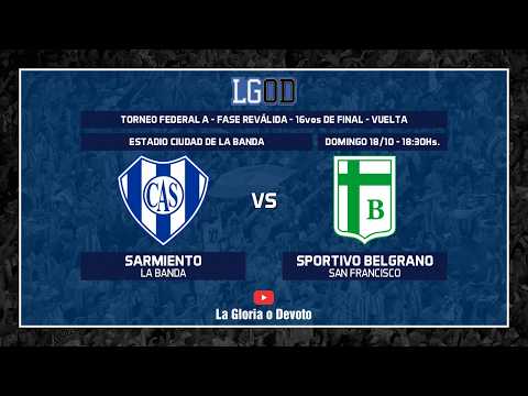 Sarmiento (LB) vs Sportivo Belgrano | Vuelta | 16vos de Final | Reválida | Federal A