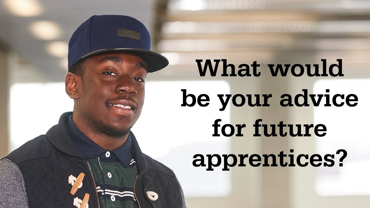 Advice for future apprentices