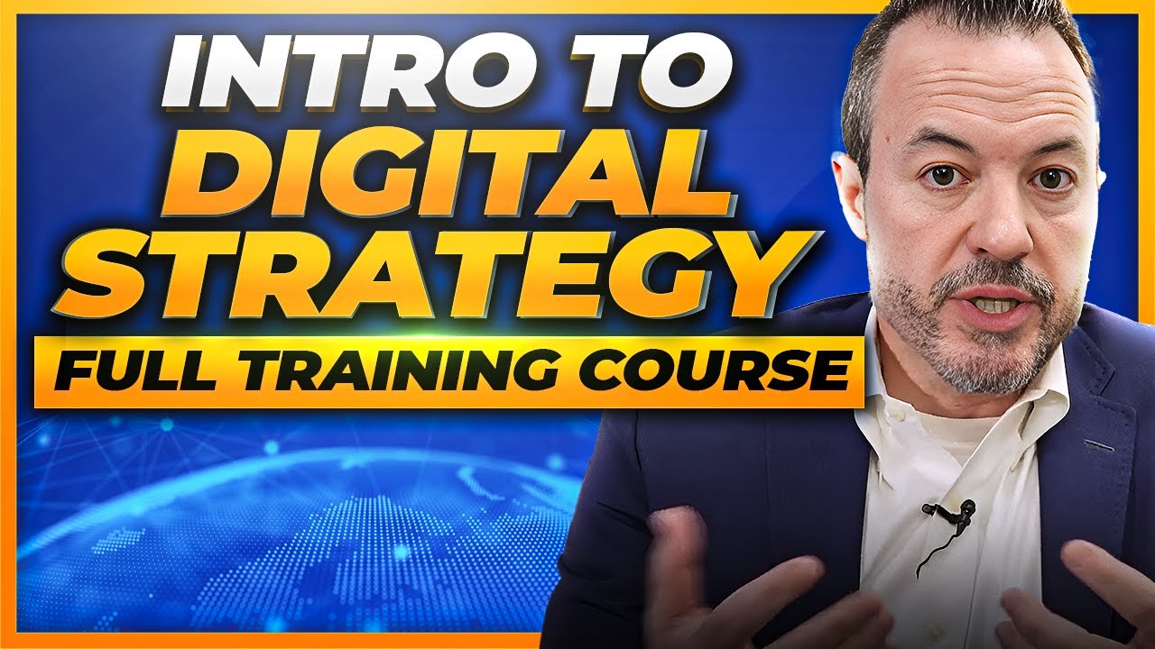 Mastering Digital Strategy: The Ultimate Training Guide