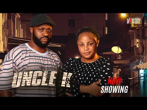 UNCLE K YORUBA MOVIE 2026 Drama Femi Adebayo, Victoria Adeboye, Kiki Bakare, Bimbo Afolayan and more