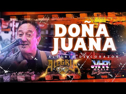 Alegría de Corazón - Doña Juana (En Vivo)