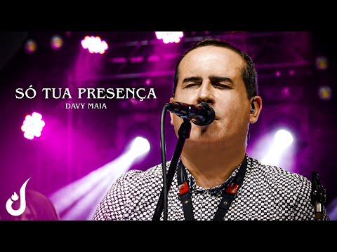 Davy Maia - Só Tua Presença | Clipe Oficial