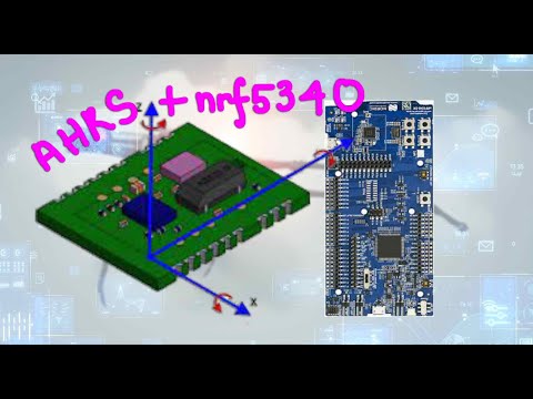 Interfacing an AHRS IMU with Nordic Semi NRF5340 using CEVA FSM300