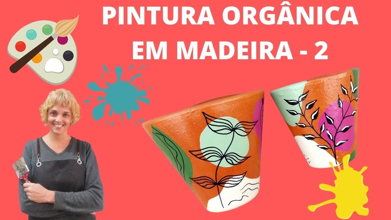 Pintura Orgânica Em Madeira  - Aula 2