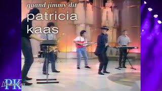 Patricia Kaas - Quand Jimmy dit (1989)