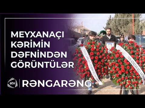 Meyxanaçı Kərimin DƏFNİNDƏN GÖRÜNTÜLƏR