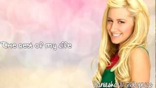 Ashley Tisdale (Sharpay Evans) - The Rest Of My Life (Lyrics Video) HD