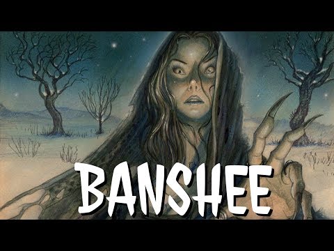 MF #18: The Banshee [Irish Mythology]