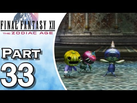 Final Fantasy XII: The Zodiac Age - Gameplay - Walkthrough - Let's Play - PS4 - Part 33