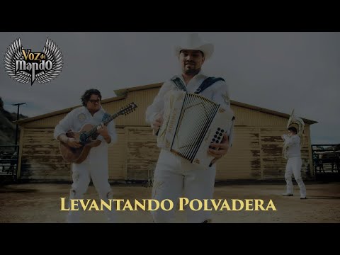 Voz De Mando - Levantando Polvadera (Letra Oficial) [Mi Chula Te Traigo Para Ti Estas Flores]