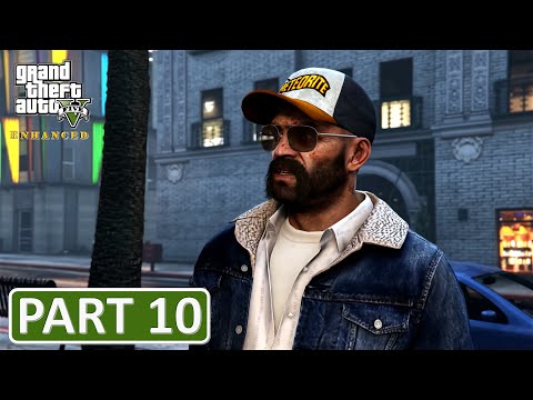 GTA V Enhanced - PART 10 [PC] [4KUHD] [60FPS] No Commentary