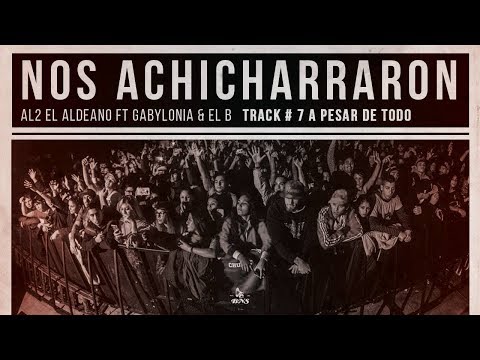Al2 El Aldeano ft El B & Gabylonia - A Pesar de Todo (con letra)