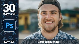 Basic Retouching in Photoshop - Day 23