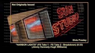 (1954) Sun &#39;&#39;Harbor Lights&#39;&#39; (FS Take 1, FS Take 2, Breakdown) Elvis Presley