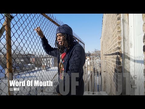 I.L Will - Word Of Mouth (Music Video)