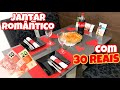 DESAFIO 30 REAIS JANTAR ROMÂNTICO