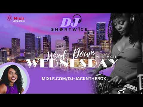 Wind Down Wednesday with DJ Shon Twice