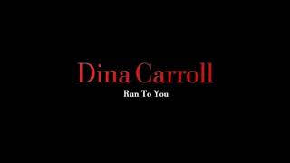 Dina Carroll - Run To You (Mindspell Radio Edit)