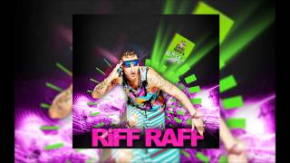 Riff Raff • What You Mean [Remix]