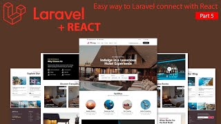 Laravel with React | how to integrate react with laravel and make a website for Hotel | Part 5