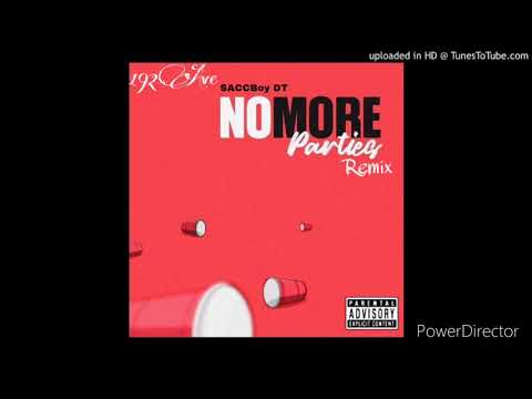 SACCBoy DT - No More Parties (Remix)[Official Audio]