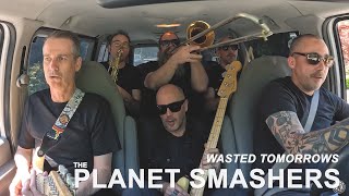 The Planet Smashers - Wasted Tomorrows (official video)