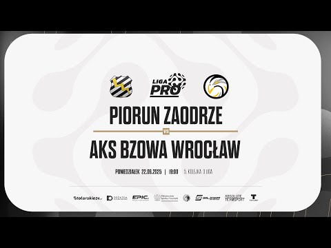 PIORUN ZAODRZE - AKS BZOWA WROCŁAW | PRO LIGA, Sezon Jesień 2025 - 22.09.2025