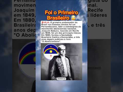 O pernambucano que foi o 1º embaixador do Brasil nos EUA e lutou pelo fim da escravidão 🇧🇷🇺🇸