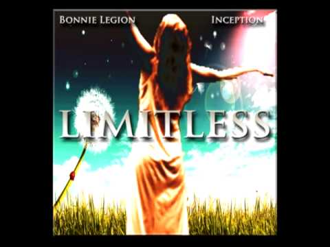 LIMITLESS - BONNIE LEGION & INCEPTION