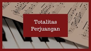 Download lagu TOTALITAS PERJUANGAN   LIRIK mp3