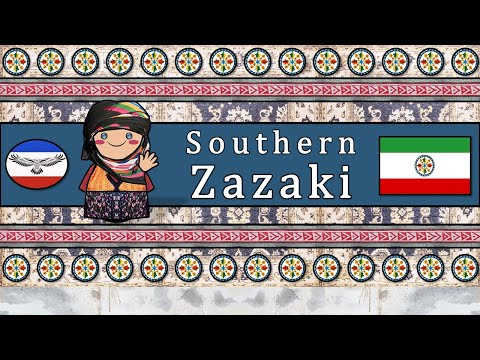SOUTHERN ZAZAKI LANGUAGE, PEOPLE, & CULTURE