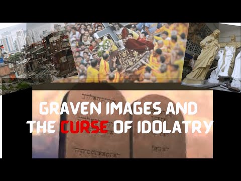 Graven Images and the Curse of Idolatry