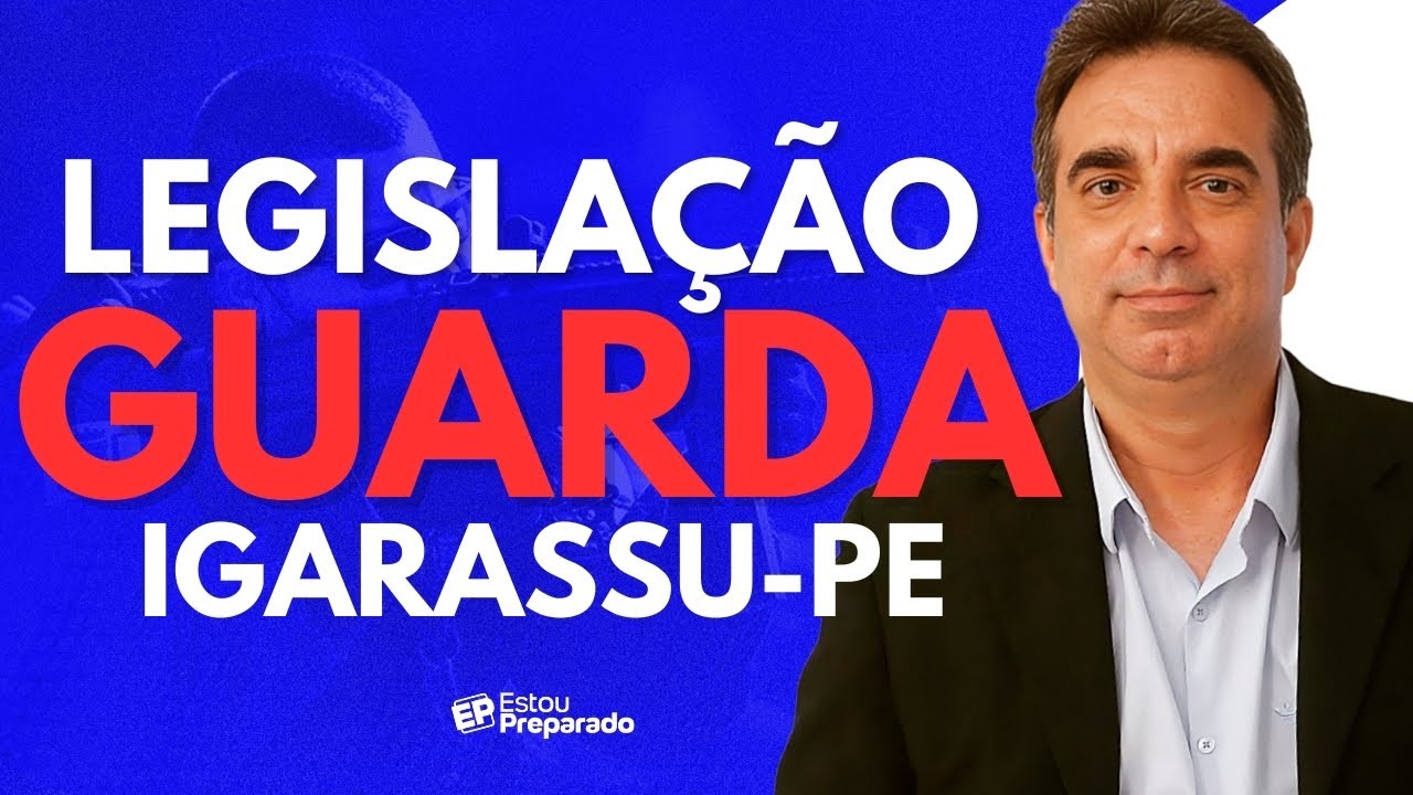LEGISLATION MUNICIPAL GUARD OF IGARASSU-PE