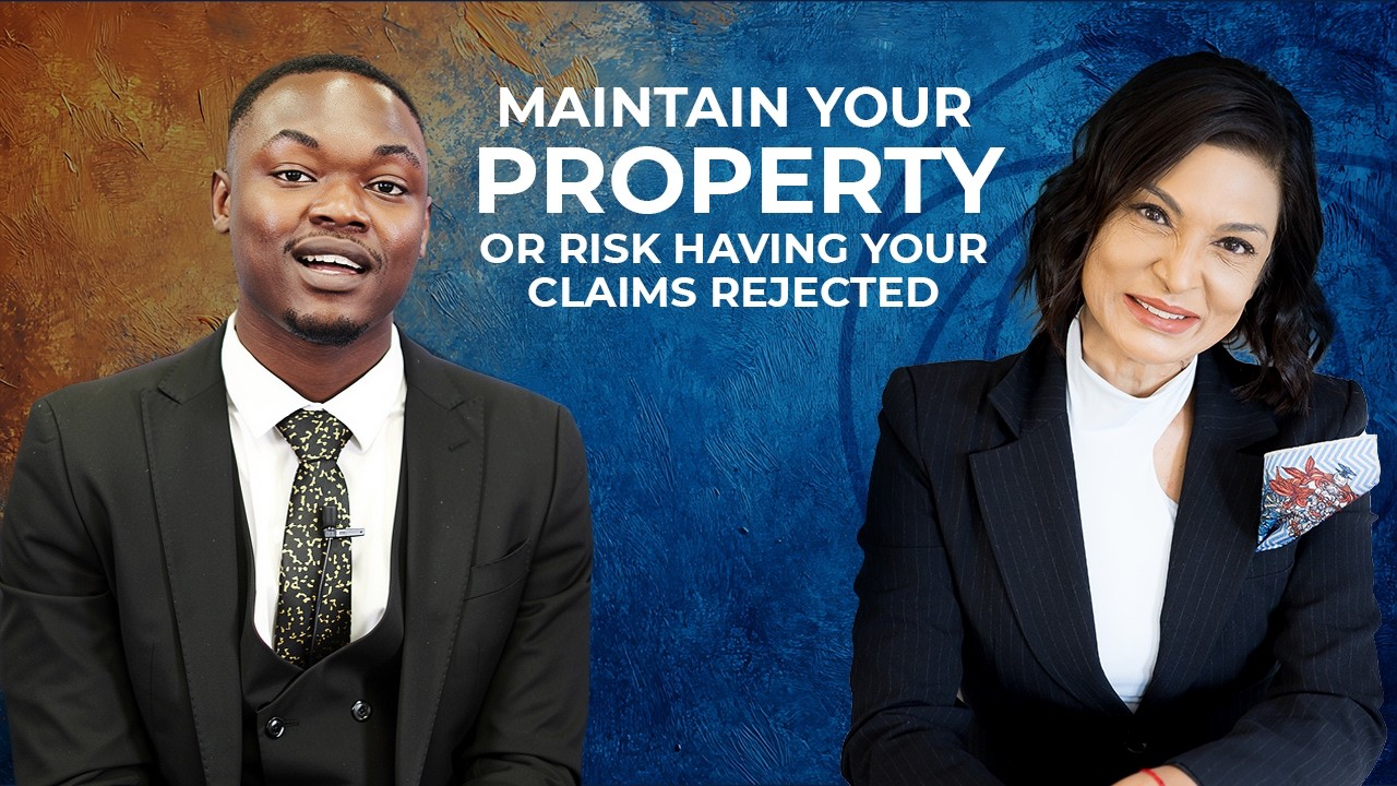 Maintain your property or risk having your claims rejected.
