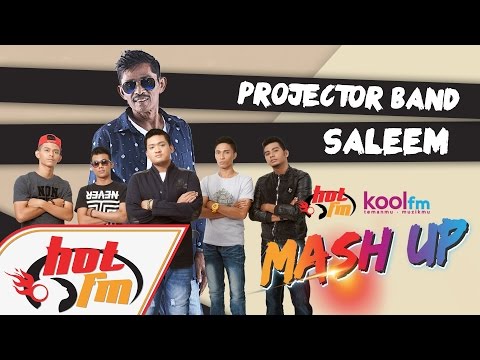 Projector Band & Saleem -  Sudah Ku Tahu X Suci Dalam Debu #HotKoolMashUp