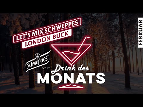 London Buck - Schweppes Drink des Monats Februar