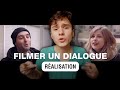 Filmer un Dialogue - Regards, 180°, Cadres [REALISATION] RVB